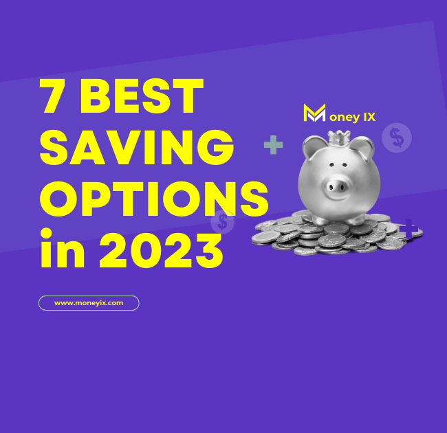 7 Best Saving Options in 2023