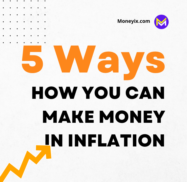 5 Ways to make profit in inflation